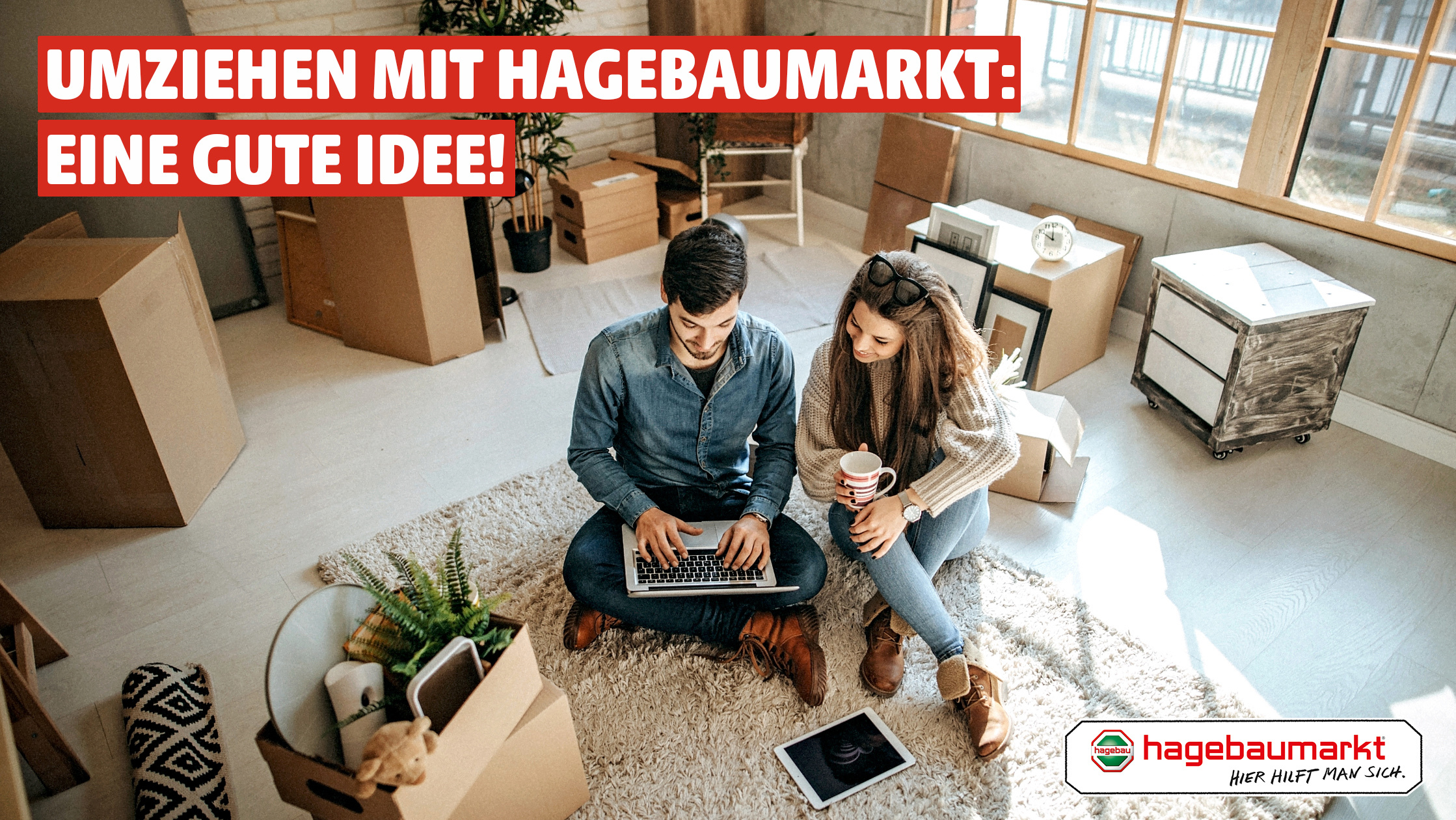 hagebau – „Hier hilft man sich“ hagebau – „Hier hilft man sich“